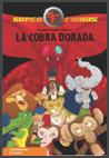 More about La Cobra Dorada